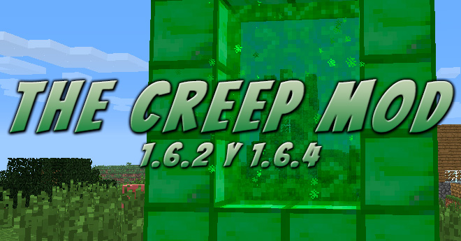 The Creep Mod