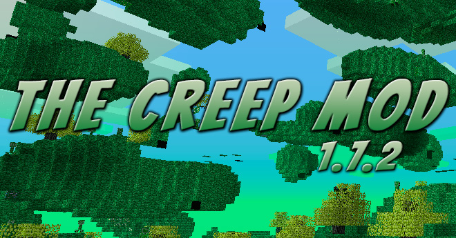 The Creep Mod